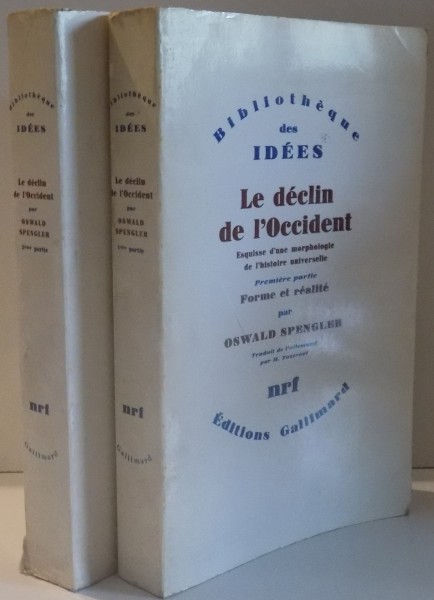 LE DECLIN DE L ' OCCIDENT par OSWALD SPENGLER , PREMIERE ET DEUXIEME PARTIE , 1976