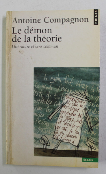 LE DEMON DE LA THEORIE - LITTERATURE ET SENS COMMUN par ANTOINE COMPAGNON , 1998