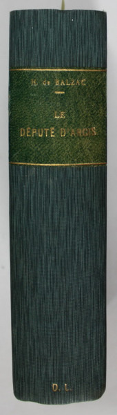 LE DEPUTE D 'ARCIS , DEUX VOLUMES par H. DE BALZAC , 1892