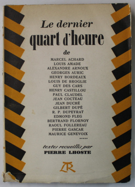 LE DERNIER QUART D 'HEURE de  MARCEL ACHARD ...MAURICE GENEVOIX , 1955