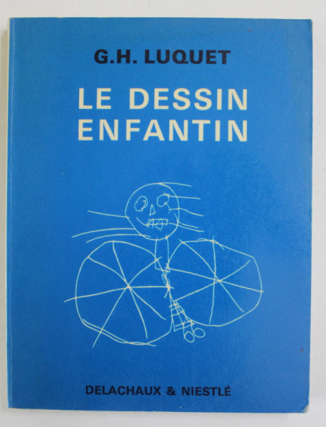 LE DESSIN ENFANTIN par G.H. LUQUET , 1977