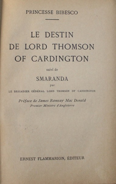 LE DESTIN DE LORD THOMSON OF CARDINGTON , suivi de SMARANDA par PRINCESSE BIBESCO , 1932