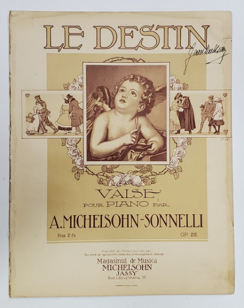 LE DESTIN , VALSE POUR PIANO par A. MICHELSON - SONNELI , INCEPUTUL SEC. XX , PARTITURA