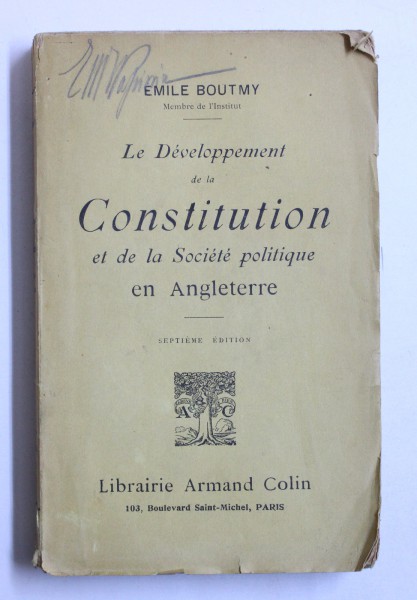 LE DEVELOPPEMENT DE LA CONSTITUTION ET DE LA SOCIETE POLITIQUE EN ANGLETERRE par EMILE BOUTMY , 1927