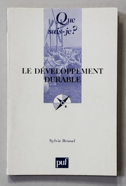 LE DEVELOPPEMENT DURABLE par SYLVIE BRUNEL , 2005