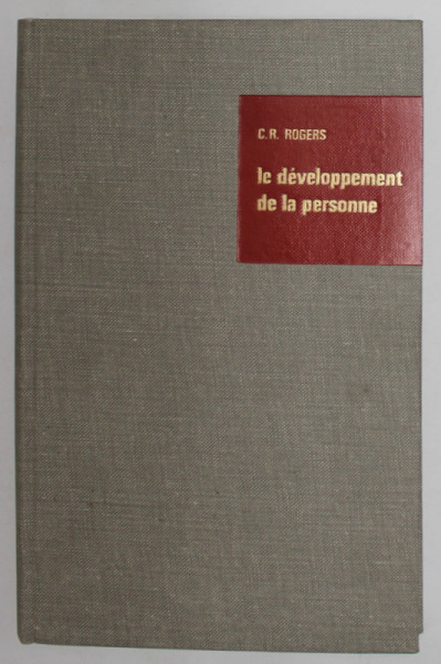 LE DEVELOPPMENT DE LA PERSONNE par C.R. ROGERS , 1970