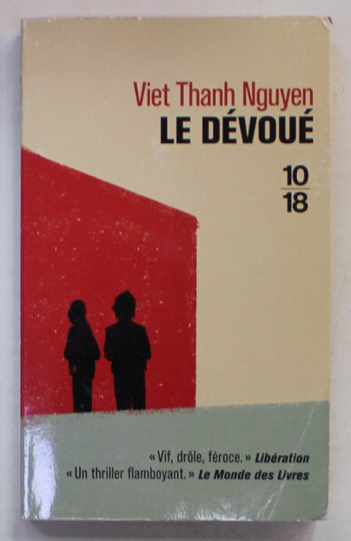 LE DEVOUE par VIET THANH NGUYEN , 2021 , PREZINTA URME DE UZURA SI DE INDOIRE