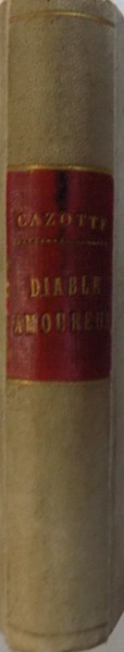LE DIABLE AMOUREUX par CAZOTTE , illustrations de MAROLD et MITTIS , " PETITE COLLECTION  GUILLAUME" , 1892