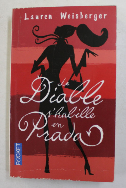 LE DIABLE S 'HABILLE EN PRADA par LAUREN WEISBERGER , 2004