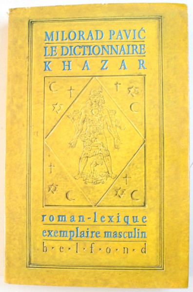 LE DICTIONAIRE KHAZAR  - ROMAN  - LEXIQUE EN 100000 MOTS par MILORAD PAVIC , 1988