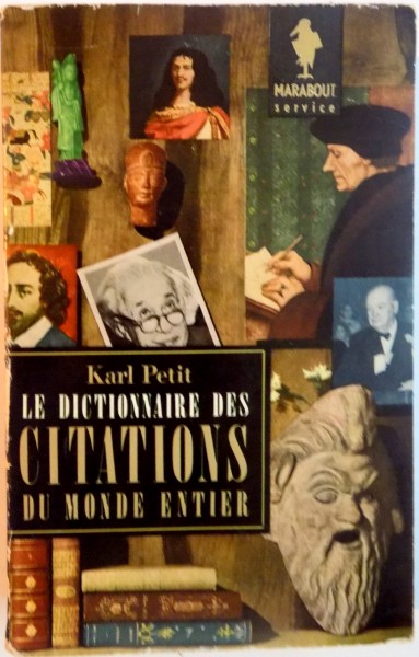 LE DICTIONNAIRE DES CITATIONS DU MONDE ENTIER de KARL PETIT, 1960