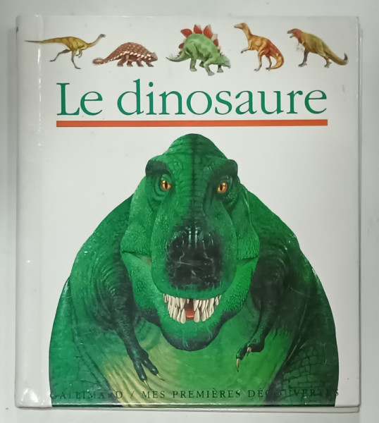LE DINOSAURE , illustre par JAMES PRUNIER et HENRI GALERON , 1992