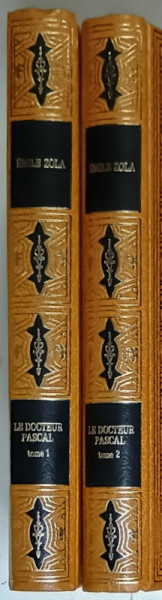 LE DOCTEUR PASCAL par EMILE ZOLA , VOLUMELE I - II , LEGATURA ORIGINALA DE EDITURA , DE ARTA  1980