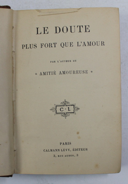 LE DOUTE PLUS FORT QUE L 'AMOUR , 1900