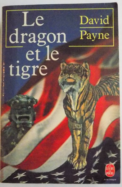 LE DRAGON ET LE TIGRE , CONFESSIONS D'UN TAOISTE A WALL STREET par DAVID PAYNE , 1986