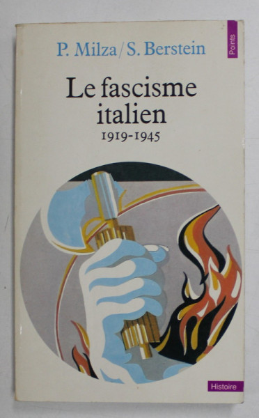 LE FASCISME ITALIEN 1919 - 1945 par P.MILZA et S. BERSTEIN , 1980