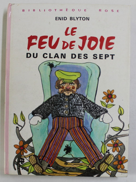 LE FEU DE JOIE DU CLAN DES SEPT par ENID BLYTON , illustrations de LENNE HAHNE , 1970