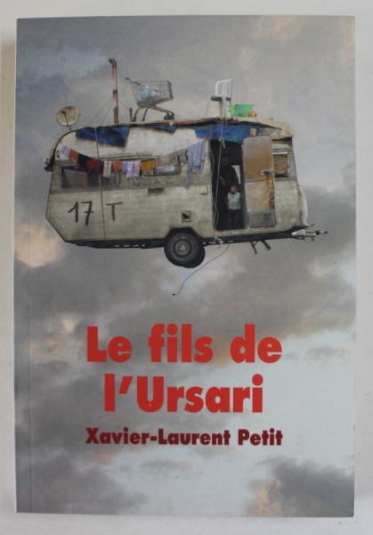 LE FILS DE L ' URSARI par XAVIER - LAURENT PETIT , 2016