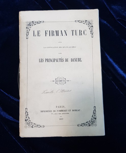 LE FIRMAN TURC POUR LA CONVOCATION DES DIVANS AD HOC DANS LES PRINCIPAUTES DU DANUBE - PARIS 1857