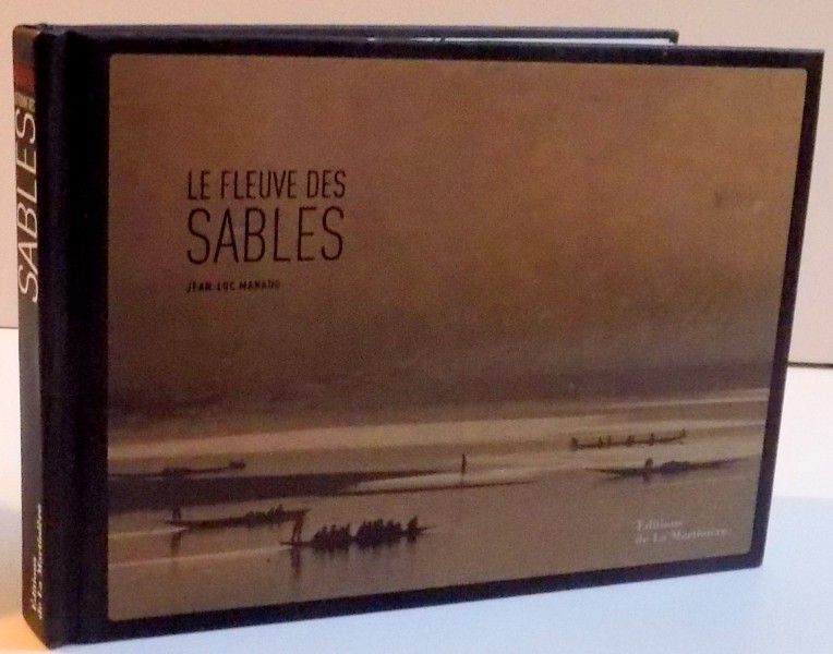 LE FLEUVE DES SABLES , 2010