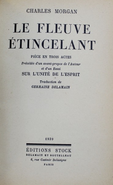 LE FLEUVE ETINCELANT  = PIECE EN TROIS ACTES  par CHARLES MORGAN , 1939