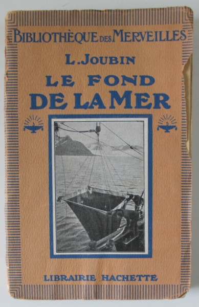 LE FOND DE LA MER par L. JOUBIN  , AVEC 113 GRAVURES , 1920