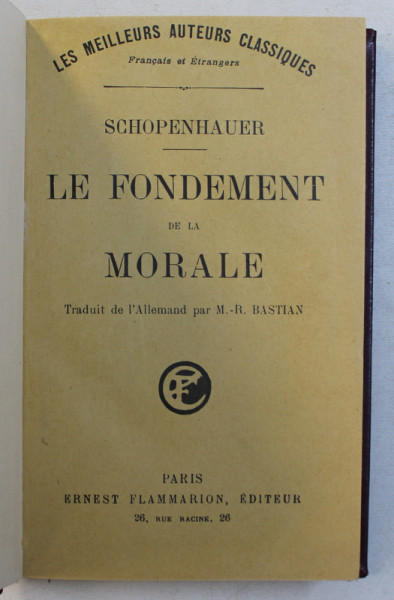 LE FONDAMENT DE LA MORALE par SCHOPENHAUER , 1927