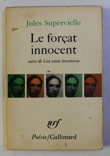 LE FORCAT INNOCENT suivi de LES AMIS INCONNUS par JULES SUPERVIELLE , 1969
