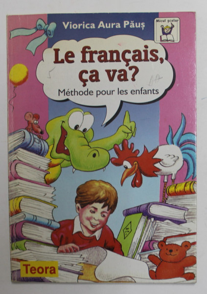 LE FRANCAIS CA VA ? METHODE POUR LES ENFANTS par VIORICA AURA PAUS , 1998