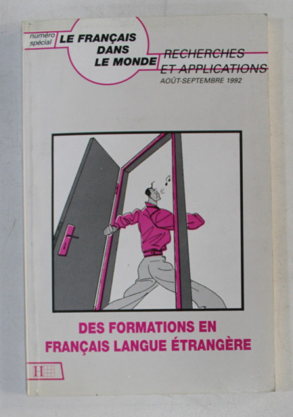 LE FRANCAIS DANS LE MONDE  - NUMERO SPECIAL -  DES FORMATIONS EN FRANCAIS LANGUE ETRANGERE , AOUT - SEPTEMBRE 1992