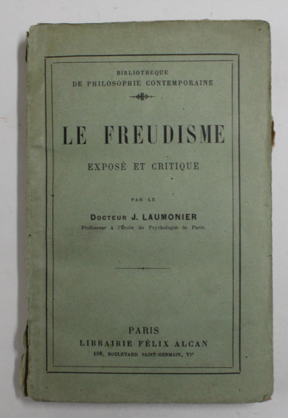 LE FREUDISME - EXPOSE ET CRITIQUE par DOCTEUR J. LAUMONIER , 1925