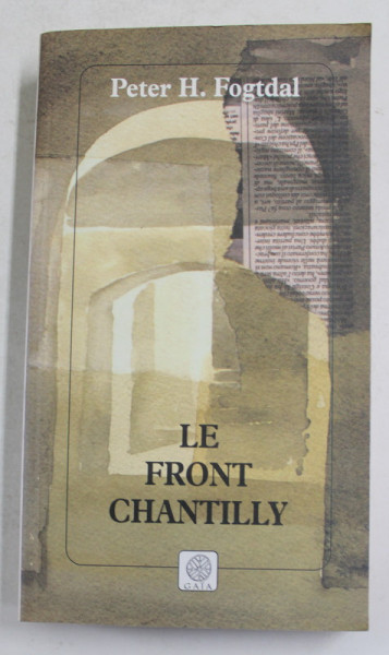 LE FRONT CHANTILLY- roman  par PETER H. FOGTDAL , 2001