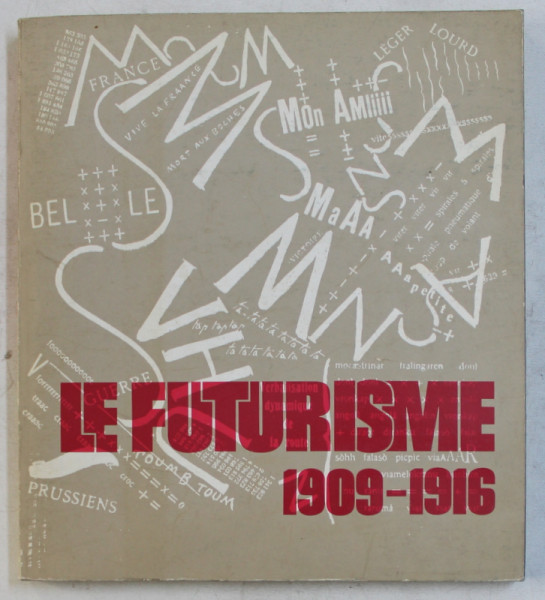 LE FUTURISME ( 1909 - 1916 ) , 1973
