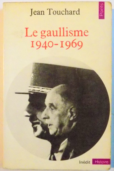 LE GAULLISME 1940-1969 , 1978