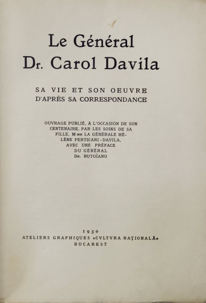 LE GENERAL DR. CAROL DAVILA, BUCURESTI,  1930