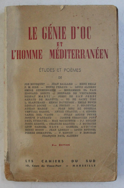 LE GENIE D ' OC ET L ' HOMME MEDITERRANEEN , ETUDES ET POEMES DE JOE BOUSQUET ... FRANCOIS PAUL ALIBERT , 1943