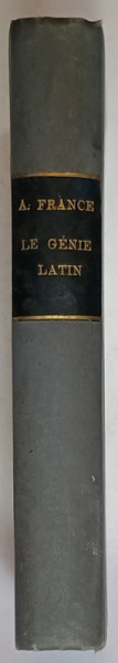 LE GENIE LATIN par ANATOLE FRANCE , 1917, CONTINE EX LIBRIS *