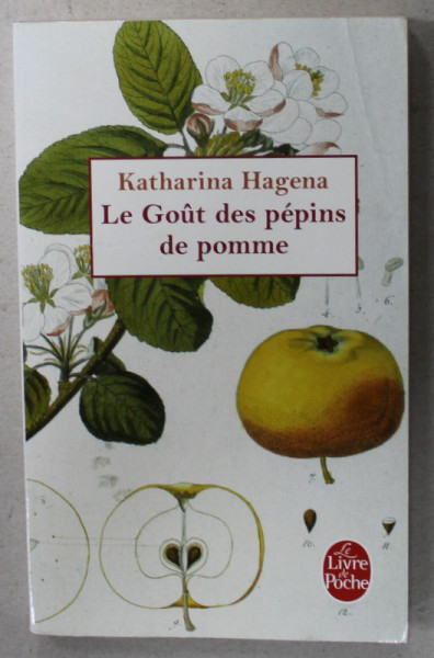 LE GOUT DES PEPINS DE POMME par KATHARINA HAGENA , 2010