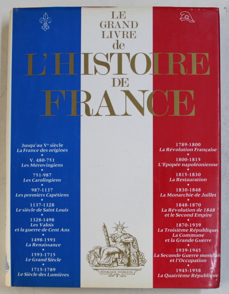 LE GRAND LIVRE DE L ' HISTOIRE DE FRANCE , sous le direction de CHRISTIAN MELCHIOR - BONNET , 1980