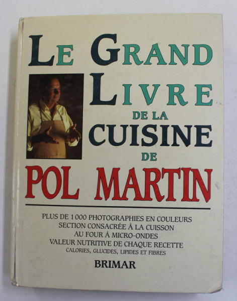LE GRAND LIVRE DE LA CUISINE DE POL MARTIN , 1987