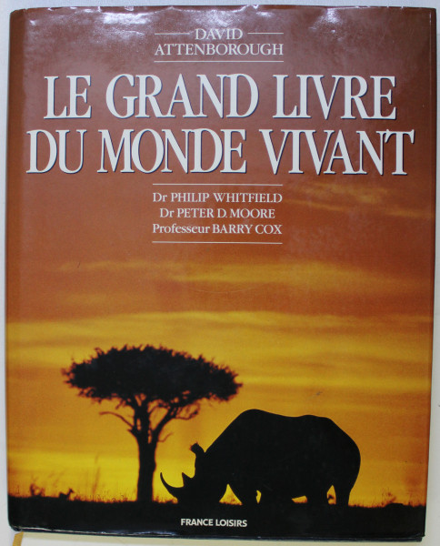 LE GRAND LIVRE DU MONDE VIVANT by DAVID ATTENBOROUGH , 1990