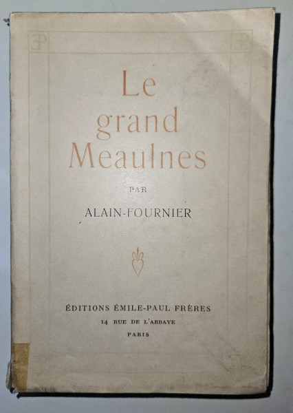 LE GRAND MEAULNES par ALAIN FOURNIER , 1939, EXEMPLAR 1553 DIN 5000