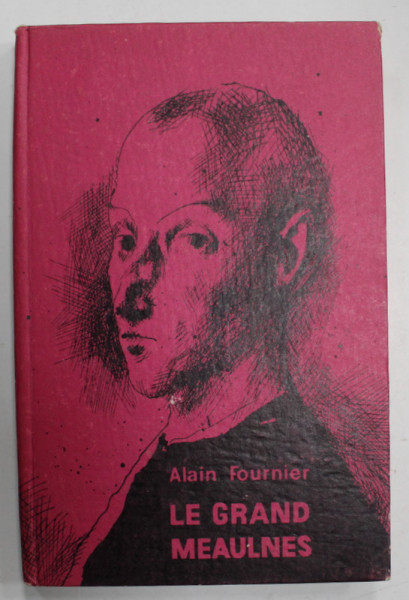 LE GRAND MEAULNES par ALAIN FOURNIER , 1969, TEXT IN LIMBA FRANCEZA