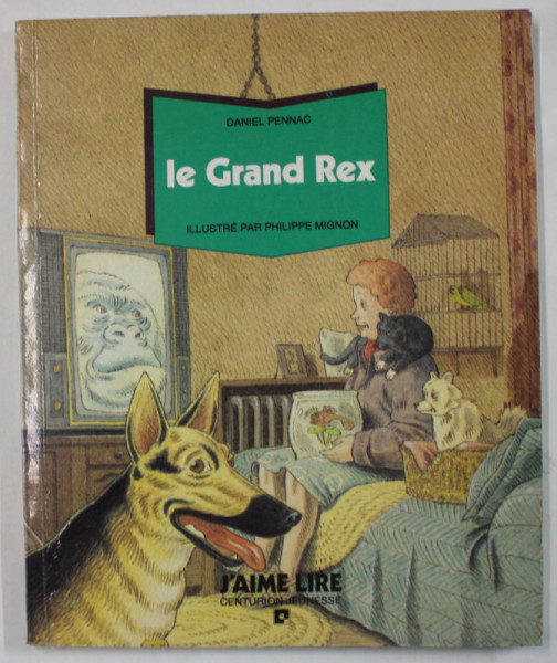 LE GRAND REX par DANIEL PENNAC , illustre par PHILIPPE MIGNON , ANII '90