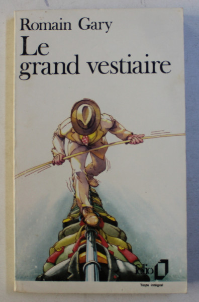 LE GRAND VESTIAIRE par ROMAN GARY , 1985