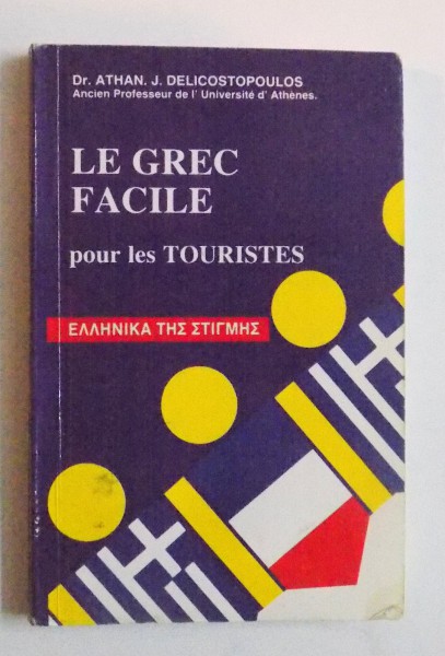 LE GREC FACILE POUR LES TOURISTES par ATHAN. J. DELICOSTOPOULOS , 2000