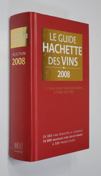 LE GUDIE HACHETTE DES VINS , 2008