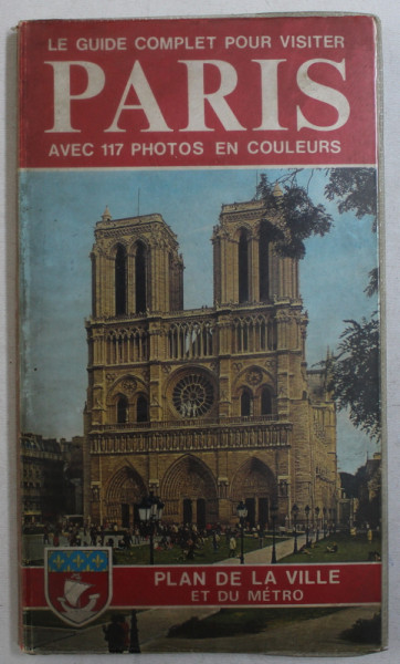 LE GUIDE COMPLET POUR VISITER PARIS AVEC 117 PHOTOS EN COULEURS  ,1988