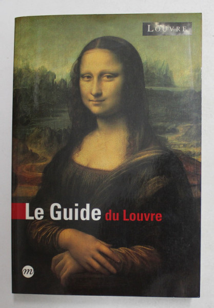 LE GUIDE DU LOUVRE , par ANNNE SEFRIOUI , 2005