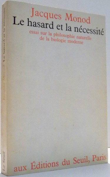 LE HASARD ET LA NECESSITE, ESSAI SUR LA PHILOSOPHIE NATURELLE DE LA BIOLOGIE MODERNE par JACQUES MONOD , 1971
